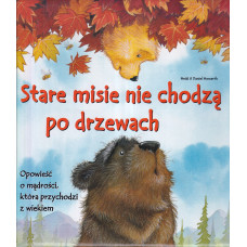 Stare misie nie chodzą po drzewach