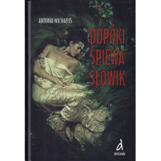 Dopóki śpiewa słowik 