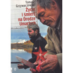 Życie i śmierć na Drodze Umarłych