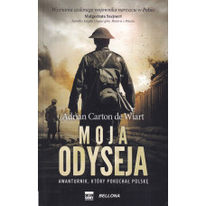 Moja odyseja : awanturnik, który pokochał Polskę