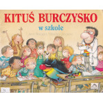 Kituś Burczysko w szkole Kituś Burczysko w szkole