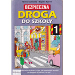 Bezpieczna droga do szkoły. 1 Bezpieczna droga do szkoły. 1