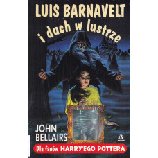 Luis Barnavelt i duch w lustrze
