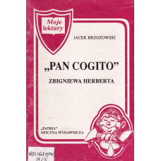 "Pan Cogito" Zbigniewa Herberta