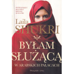 Byłam służącą w arabskich pałacach