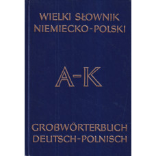 Wielki słownik niemiecko-polski z suplementem = Grosswörterbuch deutsch-polnisch mit Nachtrag.. T. 1, A-K,T. 2, L-Z