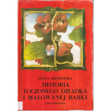 Historia toczonego dziadka i malowanej babki