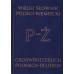 Wielki słownik polsko-niemiecki = Grosswörterbuch polnisch-deutsch T. 1, A-Ó - T. 2, P-Ż