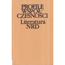 Profile współczesności : literatura NRD