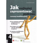 Jak najlepiej zaprezentować się podczas rozmowy kwalifikacyjnej? Jak najlepiej zaprezentować się podczas rozmowy kwalifikacyjnej?
