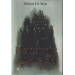 Ostatnie zaklęcia Ostatnie zaklęcia
