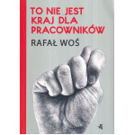 To nie jest kraj dla pracowników