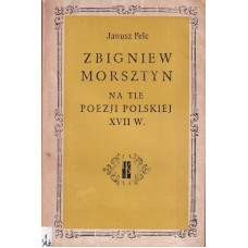 Zbigniew Morsztyn na tle poezji polskiej XVII w.