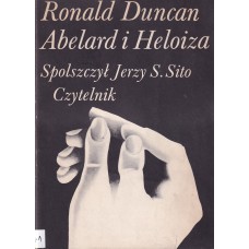 Abelard i Heloiza : korespondencja sceniczna w dwóch aktach