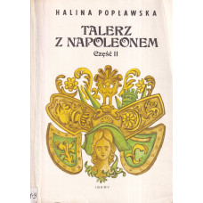 Talerz z Napoleonem : część II