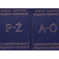 Wielki słownik polsko-niemiecki z suplementem = Grosswörterbuch deutsch-polnisch mit Nachtrag. T. 1, A-Ó - T. 2, P-Ż