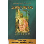 Zmartwychwstanie Pana naszego Jezusa Chrystusa