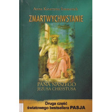 Zmartwychwstanie Pana naszego Jezusa Chrystusa