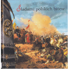 Śladami polskich bitew