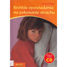 Krótkie opowiadania na pokonanie strachu