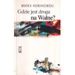 Gdzie jest droga na Walne?