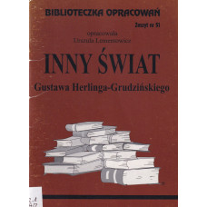 "Inny świat" Gustawa Herlinga-Grudzińskiego