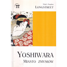 Yoshiwara : miasto zmysłów