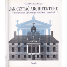  Jak czytać architekturę : najważniejsze informacje o stylach i detalach