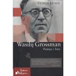 Wasilij Grossman : pamięć i listy