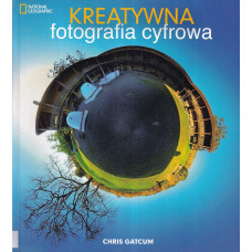 Kreatywna fotografia cyfrowa