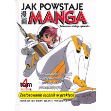 Jak powstaje manga. T. 4, Zastosowanie technik w praktyce
