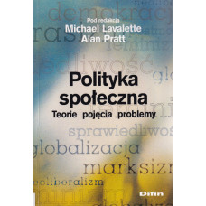  Polityka społeczna : teorie, pojęcia, problemy