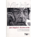 Jak błądzić skutecznie Jak błądzić skutecznie