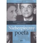 Niebezpieczny poeta : Konstanty Ildefons Gałczyński