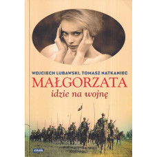 Małgorzata idzie na wojnę