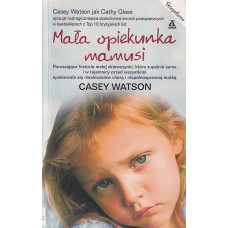 Mała opiekunka mamusi Mała opiekunka mamusi