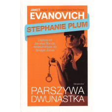 Parszywa dwunastka : Stephanie Plum : dziewczyny nie płaczą Parszywa dwunastka : Stephanie Plum : dziewczyny nie płaczą