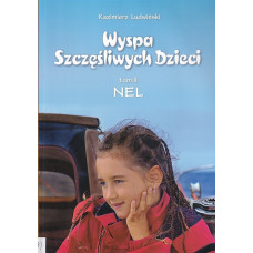 Wyspa Szczęśliwych Dzieci. T. 2, Nel