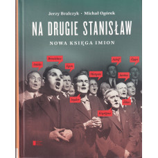Na drugie Stanisław : nowa księga imion