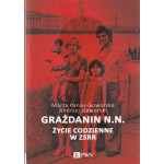 Grażdanin N.N. : życie codzienne w ZSRR