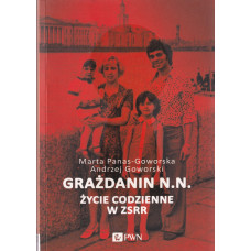 Grażdanin N.N. : życie codzienne w ZSRR