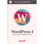 WordPress 4 : instalacja i zarządzanie WordPress 4 : instalacja i zarządzanie