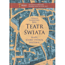Teatr świata : mapy, które tworzą historię