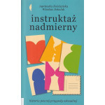 Instruktaż nadmierny : historia pewnej przygody seksualnej