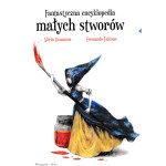 Fantastyczna encyklopedia małych stworów