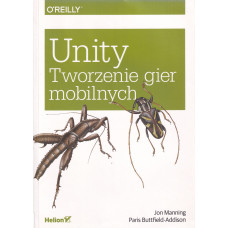 Unity : tworzenie gier mobilnych Unity : tworzenie gier mobilnych