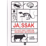 Ja, ssak : co łączy nas z gorylem, wielorybem i nietoperzem