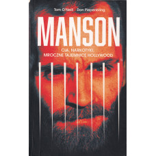 Manson : CIA, narkotyki, mroczne tajemnice Hollywood Manson : CIA, narkotyki, mroczne tajemnice Hollywood