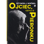  Ojciec, czyli O Pieronku