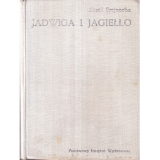 Jadwiga i Jagiełło : 1374-1413 : opowiadanie historyczne.. [Cz. 2], Tomy III-IV